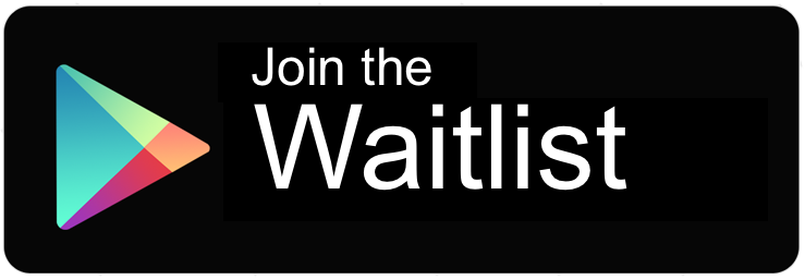 Android — join the waitlist